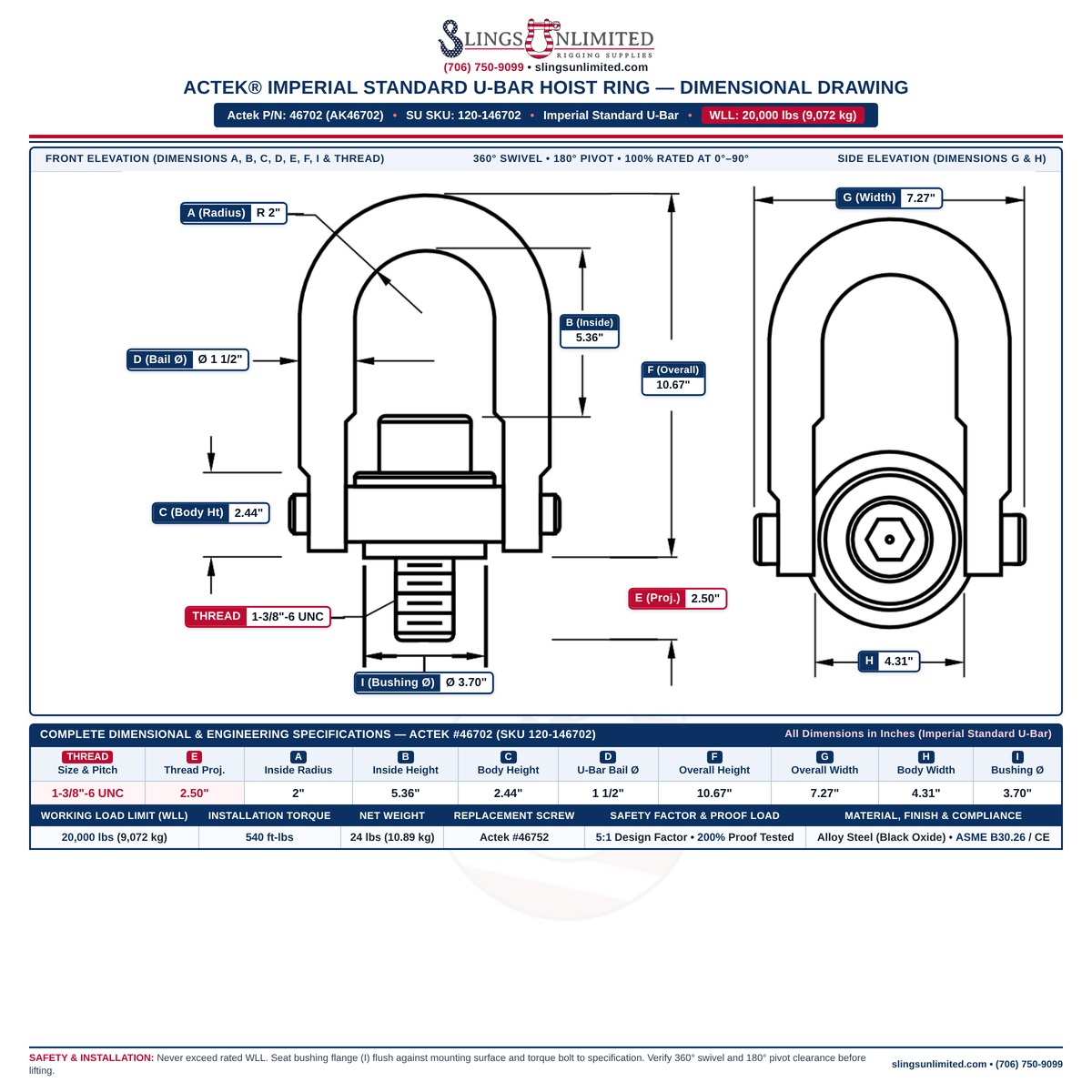 Actek 46702 (AK46702) Imperial Standard U-Bar Safety Swivel Hoist Ring Dimensional Drawing — Thread 1-3/8"-6 UNC x 2.50 in, WLL 20,000 lbs, Dimensions A=2 in, B=5.36 in, C=2.44 in, D=1 1/2 in, E=2.50 in, F=10.67 in, G=7.27 in, H=4.31 in, I=3.70 in