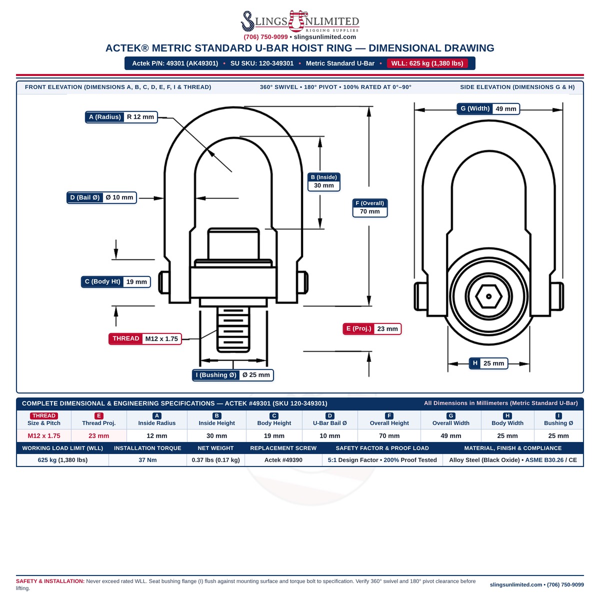 Actek 49301 (AK49301) Metric Standard U-Bar Safety Swivel Hoist Ring Dimensional Drawing — Thread M12 x 1.75 Metric x 23 mm, WLL 625 kg, Dimensions A=12 mm, B=30 mm, C=19 mm, D=10 mm, E=23 mm, F=70 mm, G=49 mm, H=25 mm, I=25 mm